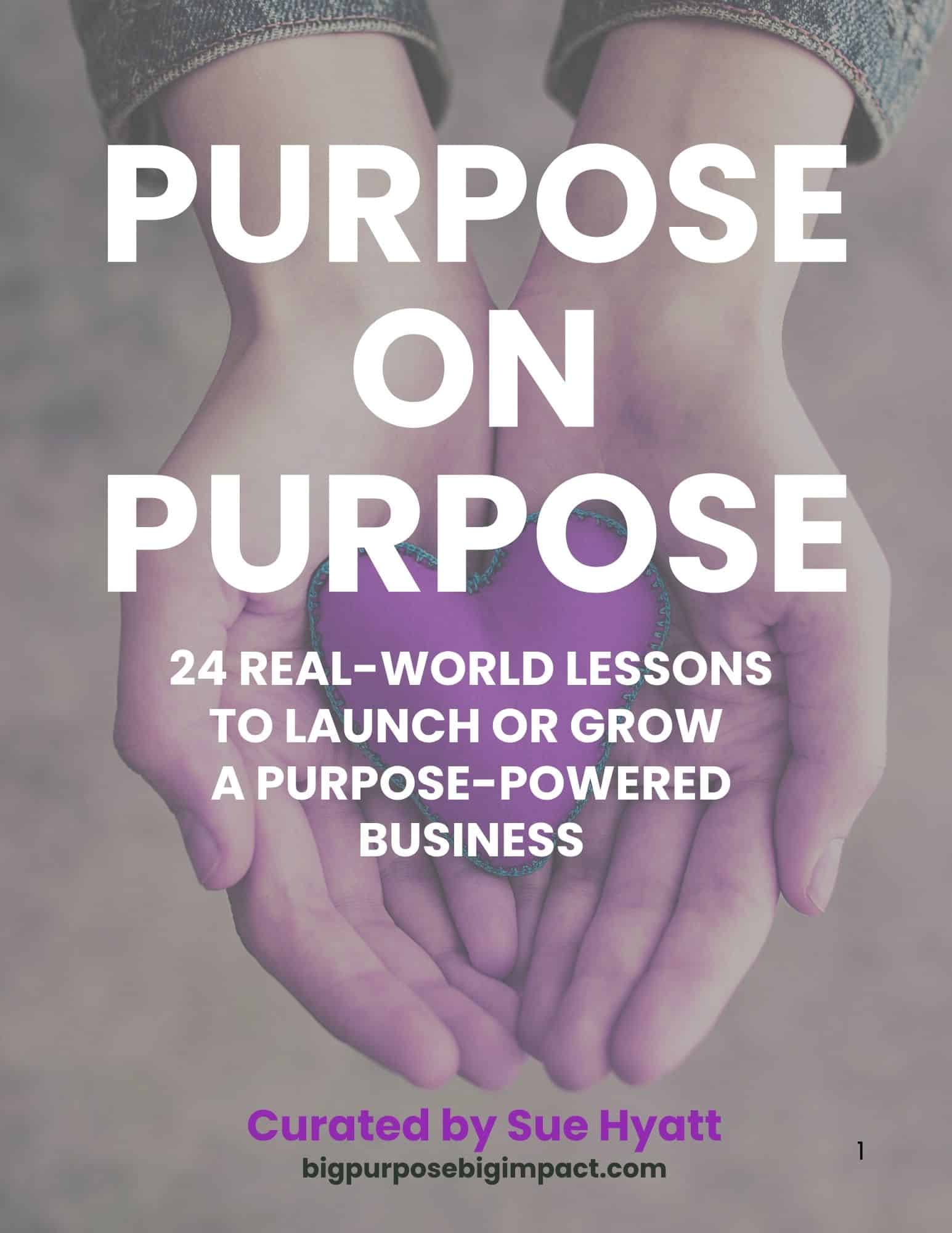 PURPOSE ON PURPOSE